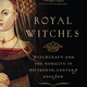 Illustration for article titled The Best Tool Against an Inconvenient Royal Woman: Witchcraft Accusations